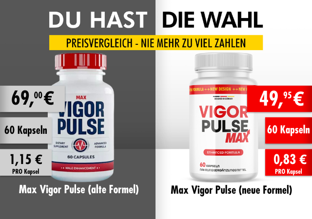 Max Vigor Pulse Vergleich